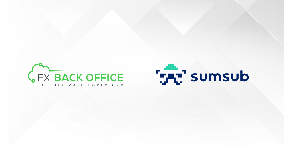 FX Back Office and Sumsub Join Forces to Supercharge KYC Verification!