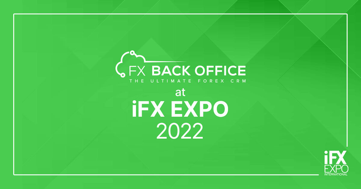 FX Back Office Showcases at IFX Expo 2022 with Big News