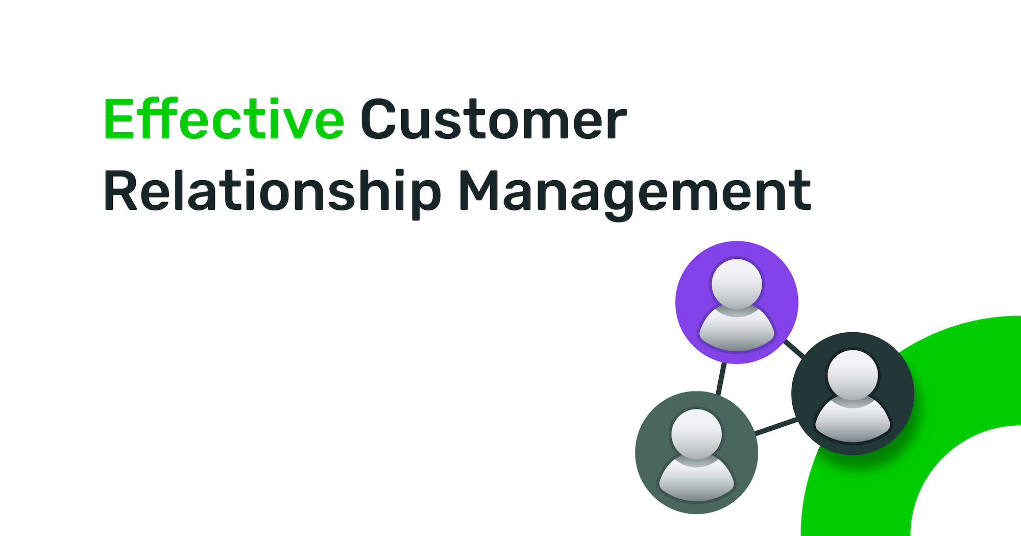 The Power of CRM: Building Customer Loyalty and Business Success
