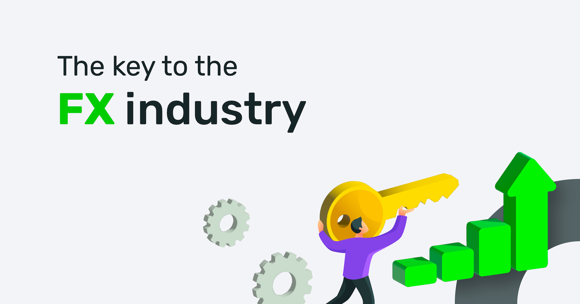 The key to the FX industry