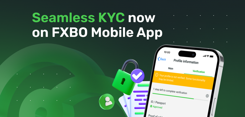 Seamless KYC Now on FXBO Mobile App 