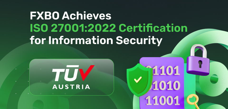 FXBO Achieves ISO 27001:2022 Certification for Information Security Management 