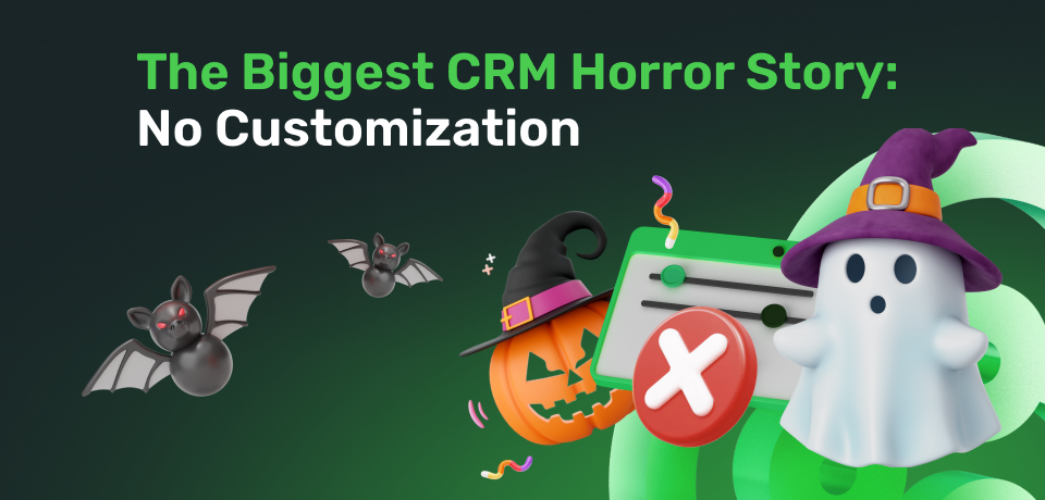 The Biggest CRM Horror Story: No Customization 
