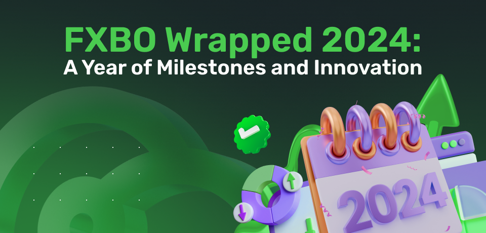 FXBO Wrapped 2024: A Year of Milestones and Innovation 