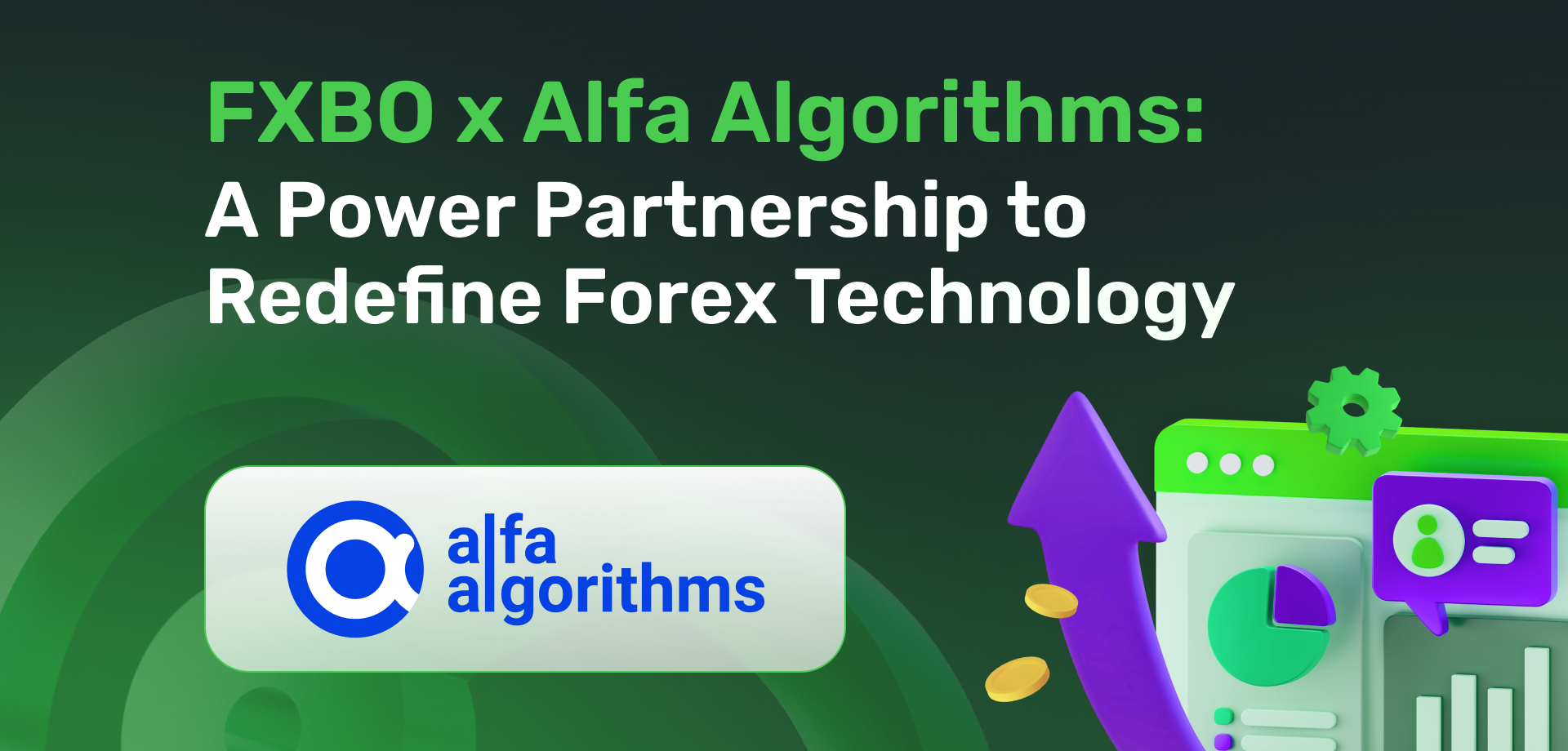 FXBO x Alfa Algorithms: A Power Partnership to Redefine Forex Technology 