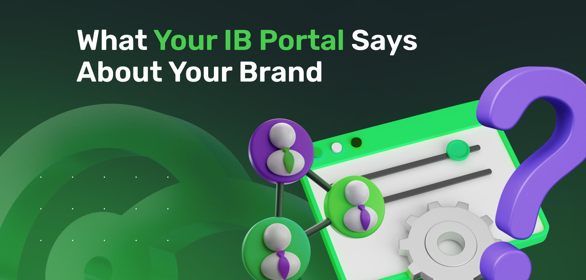 What Your IB Portal Says About Your Brand