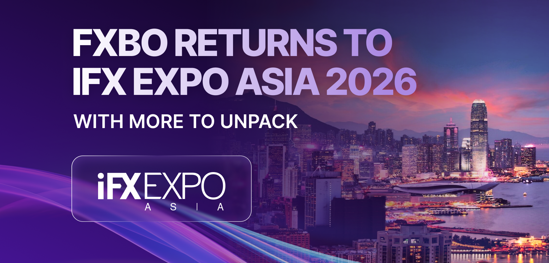 FXBO Returns to iFX EXPO Asia 2026 With More to Unpack