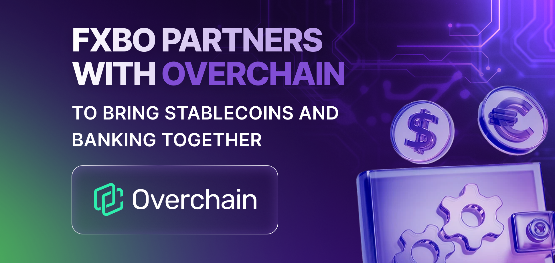 FXBO Partners with Overchain to Bring Stablecoins and Banking Together