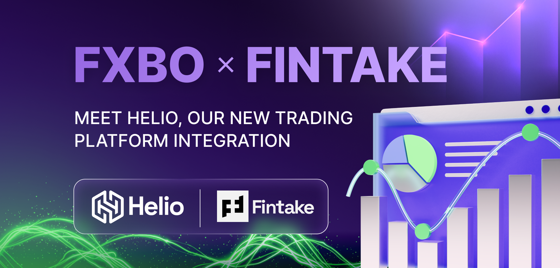 FXBO x Fintake: Meet Helio, Our New Trading Platform Integration