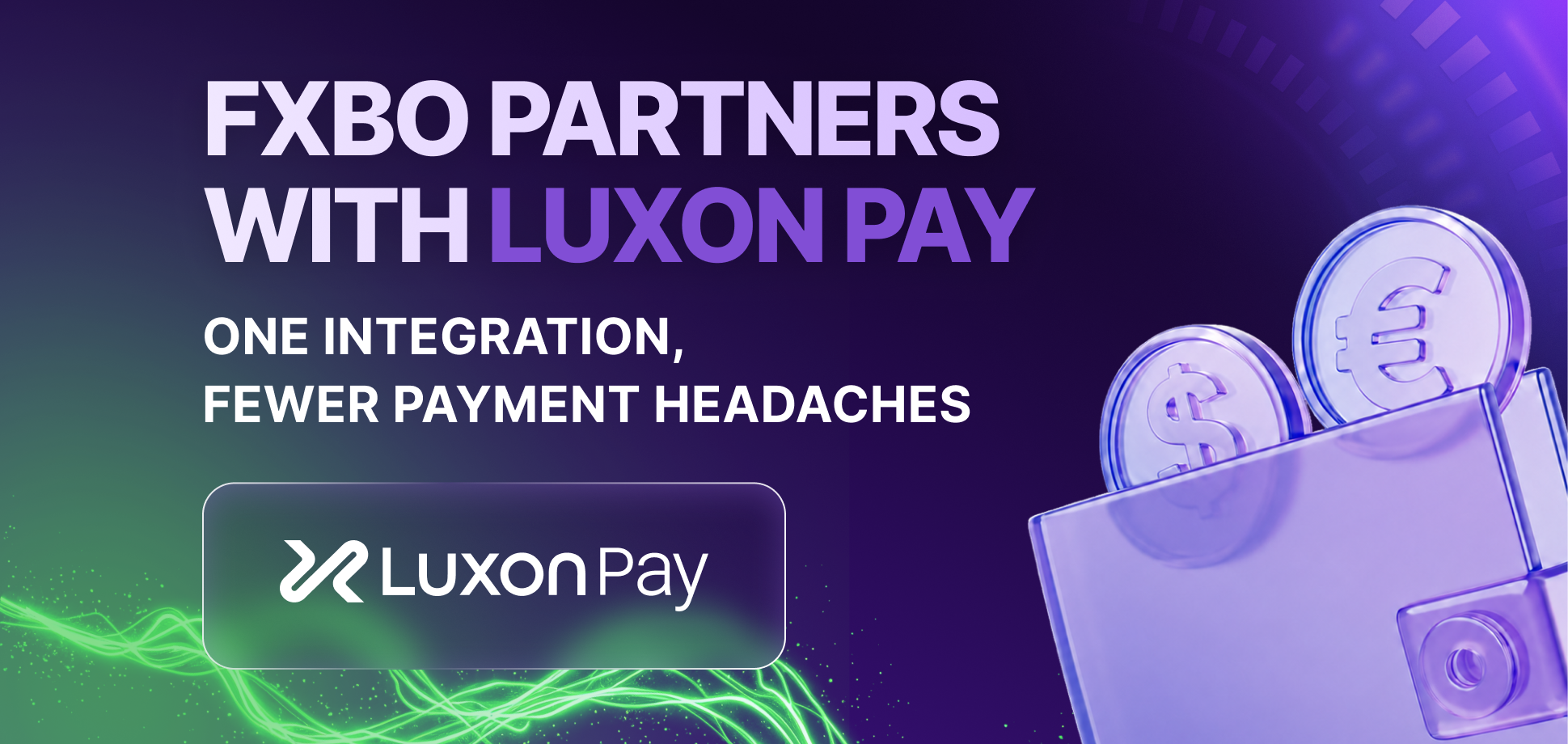 FXBO x Luxon Pay: One Integration, Fewer Payment Headaches