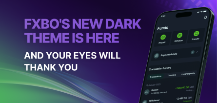 FXBO's New Dark Theme Is Here and Your Eyes Will Thank You